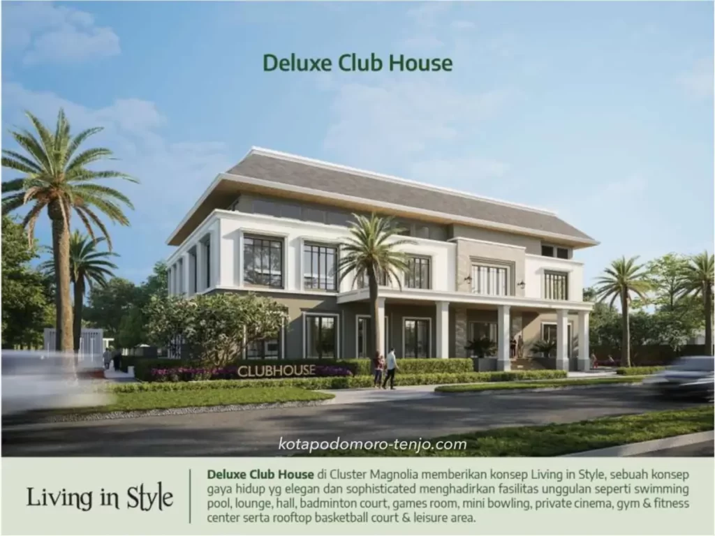 Deluxe Club House Kota Podomoro Tenjo
